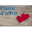 Plaisir d'offrir cœur